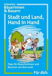 Minibroschüre «Stadt und Land – Hand in Hand»